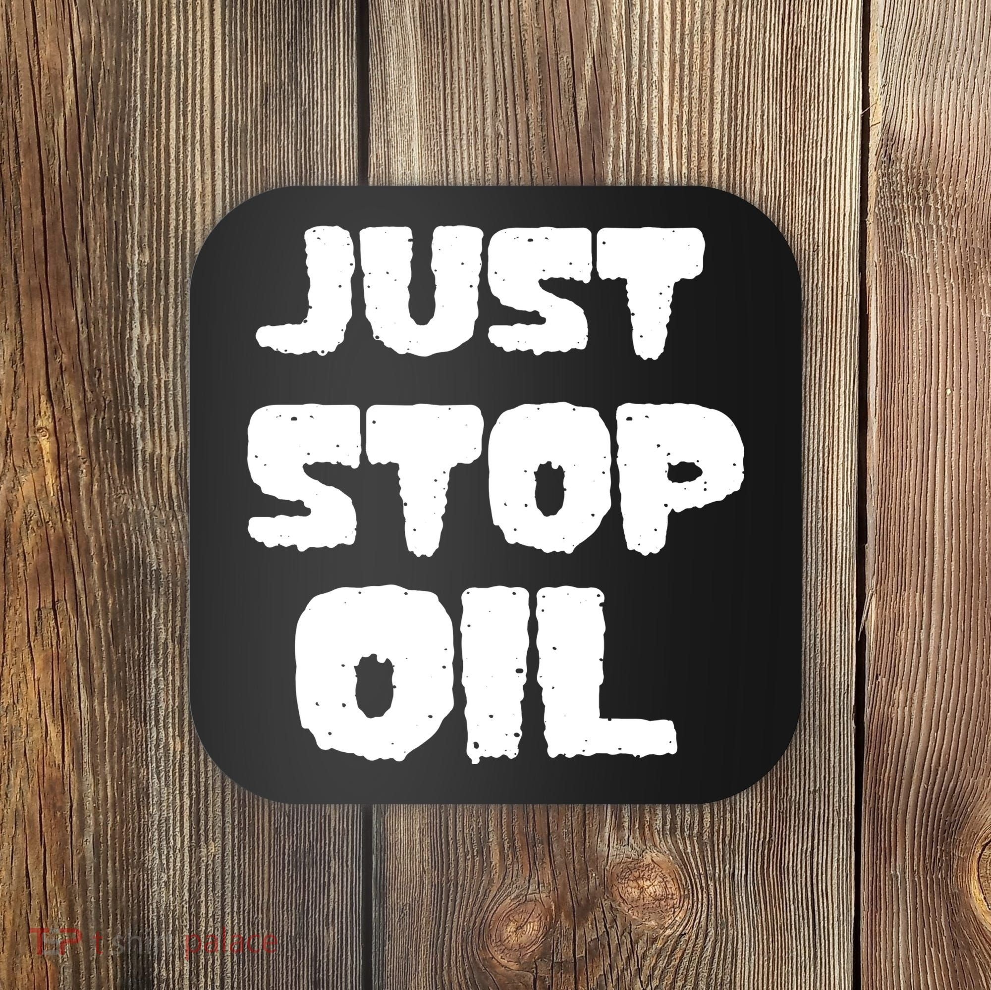 Just Stop Oil Coaster