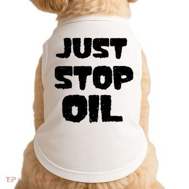 Just Stop Oil Doggie Tank
