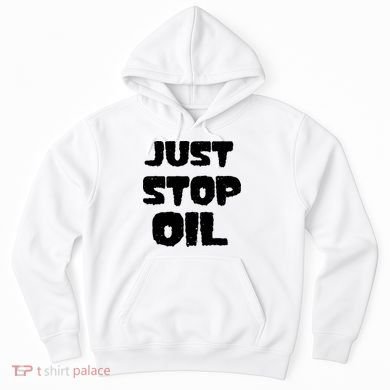 Just Stop Oil Hoodie