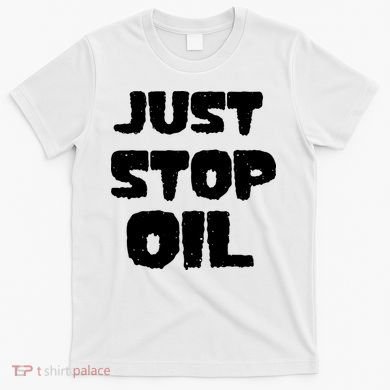 Just Stop Oil T-Shirt