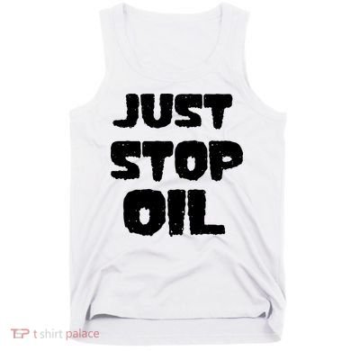 Just Stop Oil Tank Top