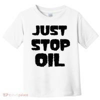 Just Stop Oil Toddler T-Shirt thumb 0