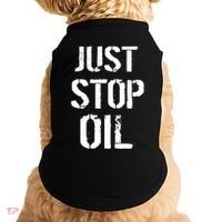 Just Stop Oil Climate Crisis Doggie Tank thumb 0
