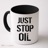 Just Stop Oil Climate Crisis Coffee Mug thumb 0