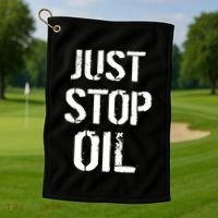 Just Stop Oil Climate Crisis Golf Towel thumb 1