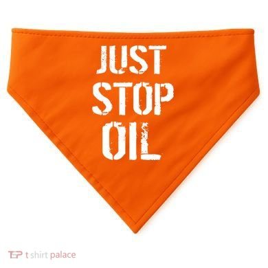 Just Stop Oil Climate Crisis USA-Made Doggie Bandana