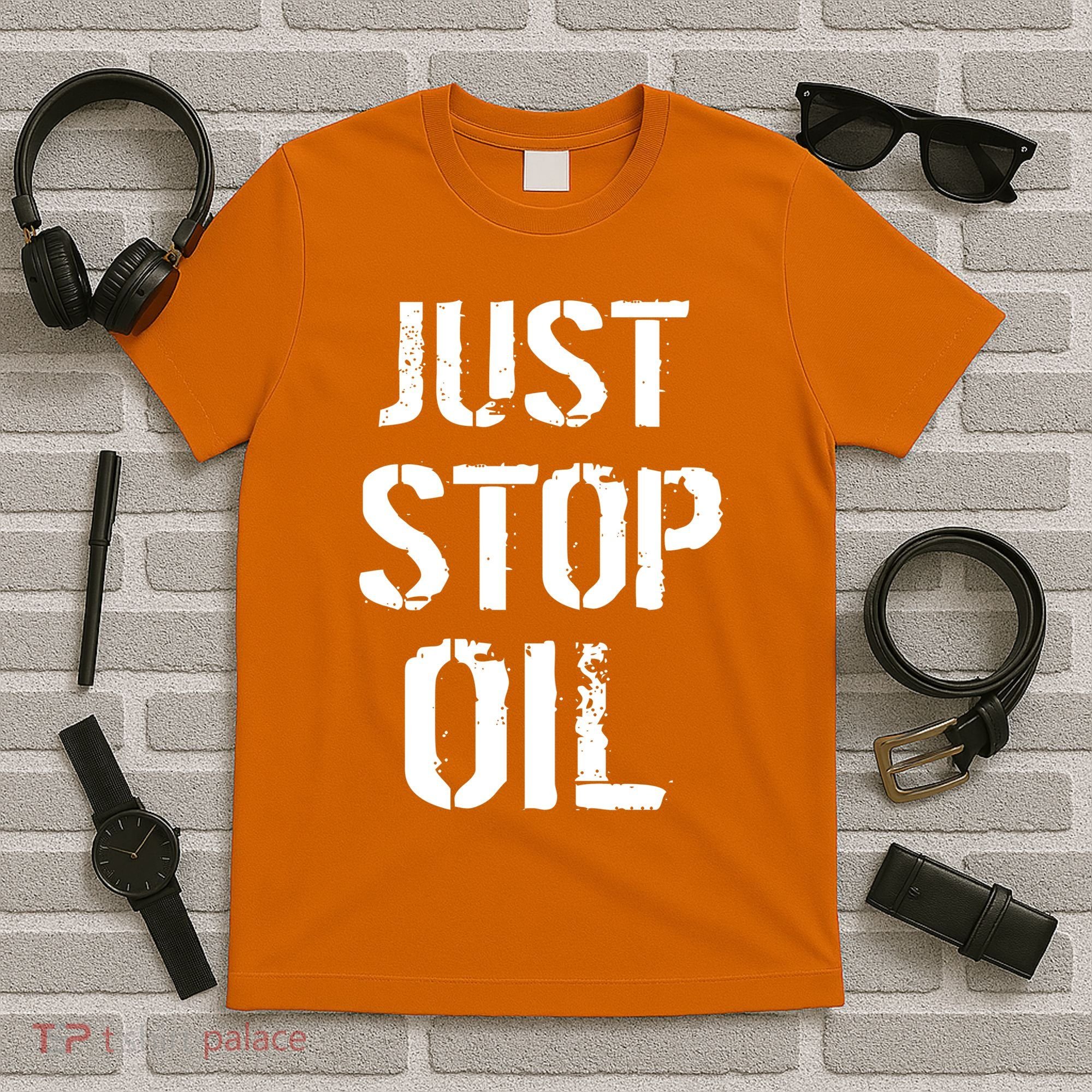 Just Stop Oil Climate Crisis T-Shirt