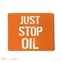 Just Stop Oil Climate Crisis Mousepad thumb 0