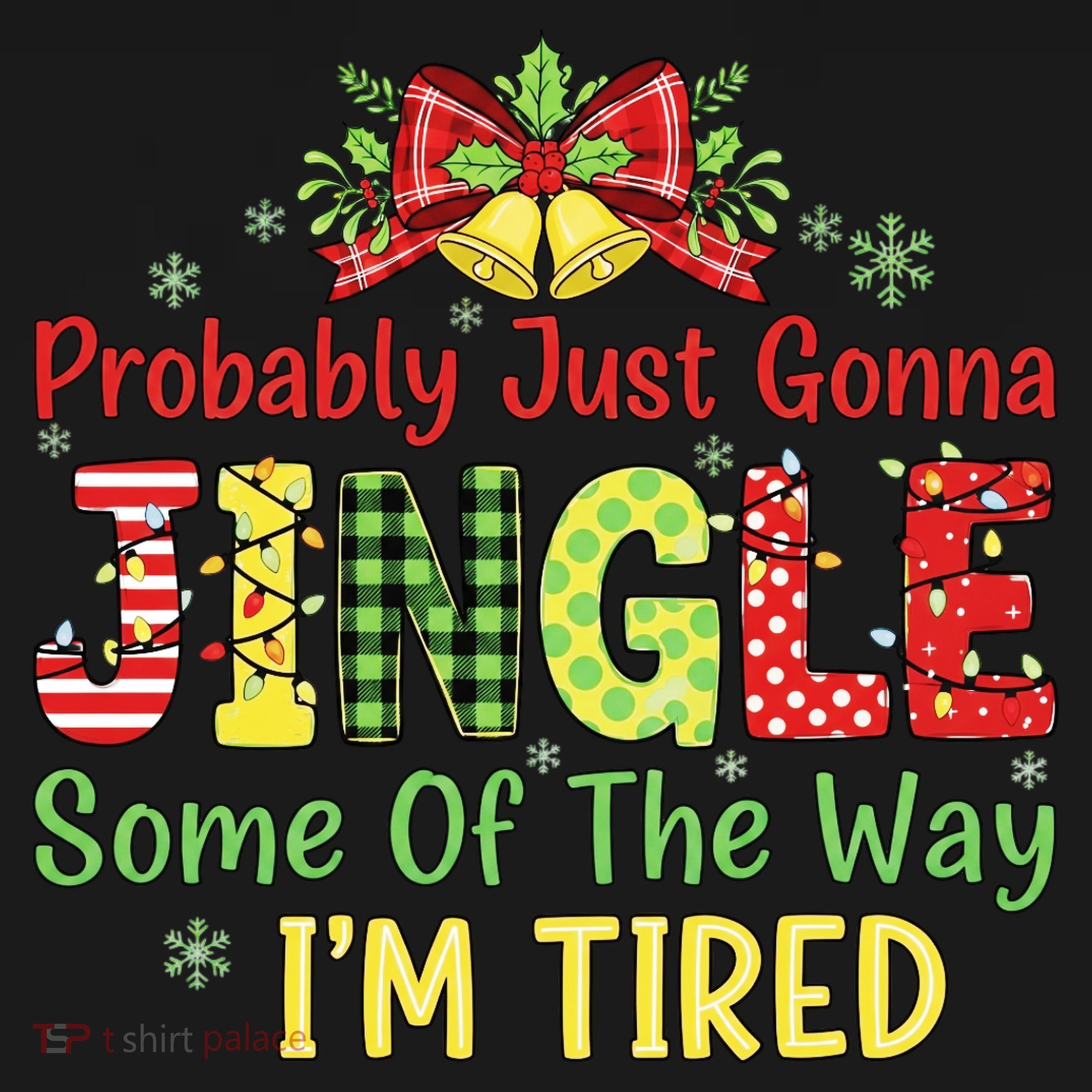 Jingle Some Of The Way I'm Tired Funny Chirstmas Polo