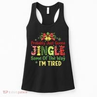 Jingle Some Of The Way I'm Tired Funny Chirstmas Women's Tank Top thumb 0