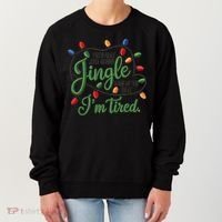 Jingle Some Of The Way Funny Chrismas Saying Women's Sweatshirt thumb 0