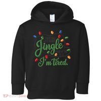 Jingle Some Of The Way Funny Chrismas Saying Toddler Hoodie thumb 0