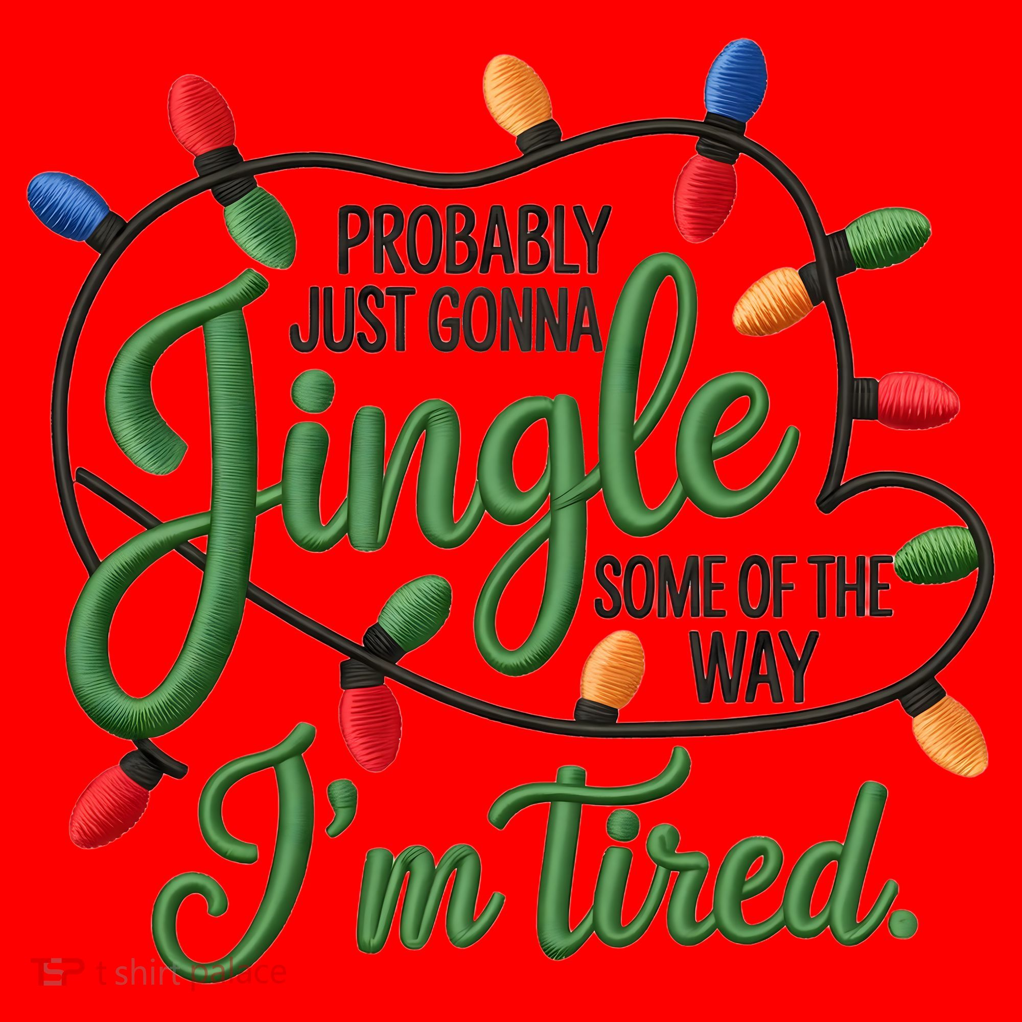 Jingle Some Of The Way Funny Chrismas Saying Santa Hat