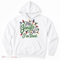 Jingle Some Of The Way Funny Chrismas Saying Hoodie thumb 0