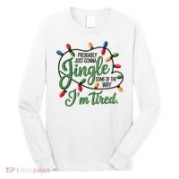 Jingle Some Of The Way Funny Chrismas Saying Long Sleeve Shirt thumb 0