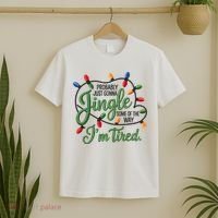 Jingle Some Of The Way Funny Chrismas Saying T-Shirt thumb 2