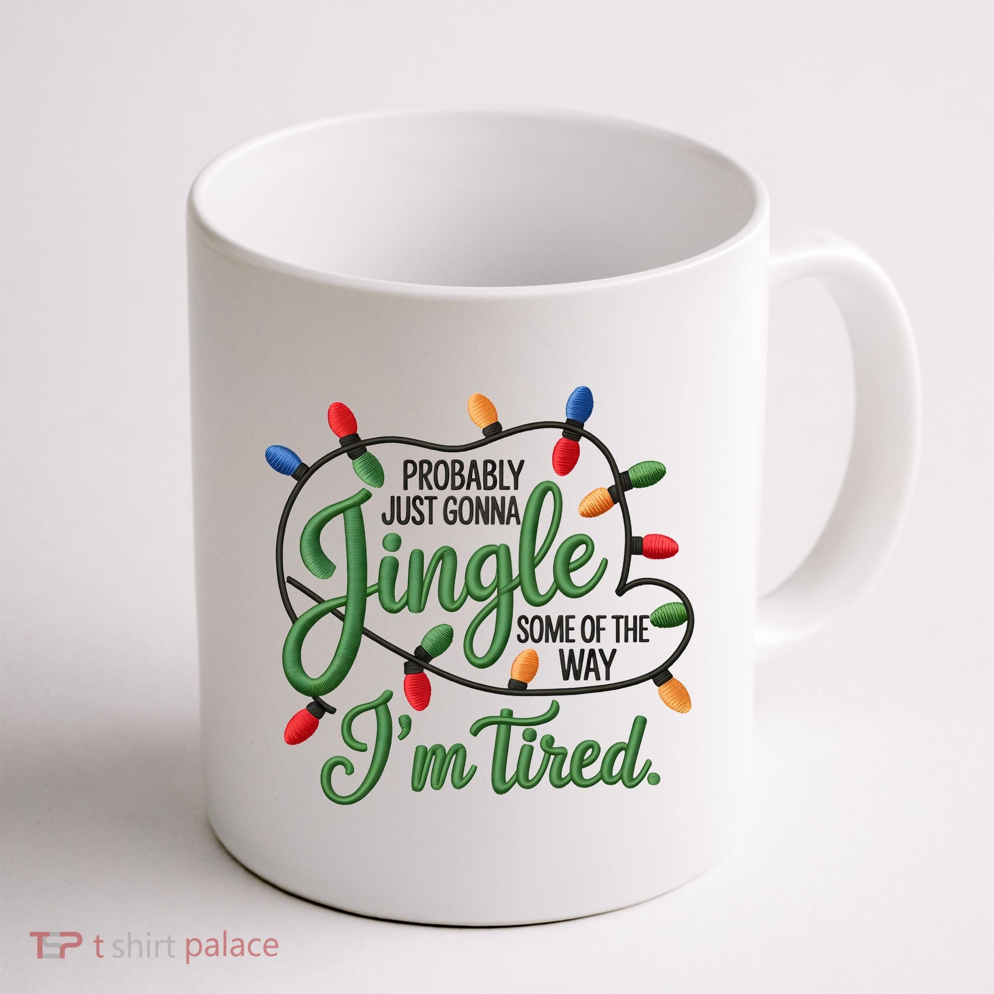Jingle Some Of The Way Funny Chrismas Saying Coffee Mug