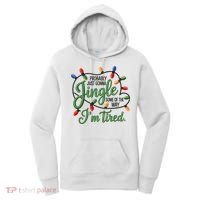 Jingle Some Of The Way Funny Chrismas Saying Women's Hoodie thumb 0