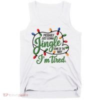 Jingle Some Of The Way Funny Chrismas Saying Tank Top thumb 0