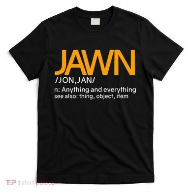 Jawn Slang Philadelphia T-Shirt