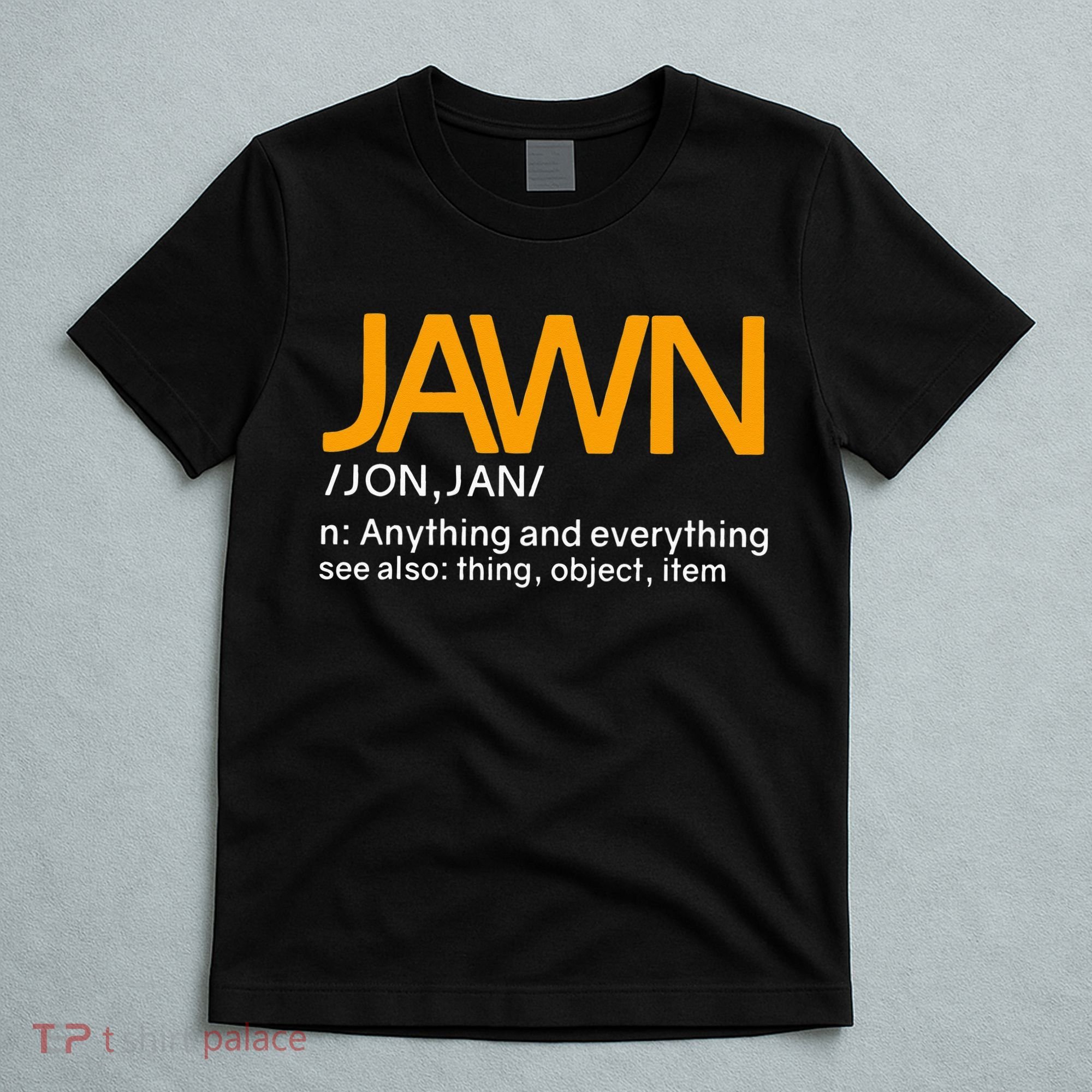 Jawn Slang Philadelphia T-Shirt