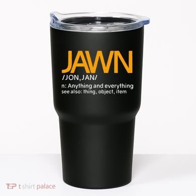Jawn Slang Philadelphia Tumbler