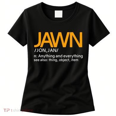Jawn Slang Philadelphia Women's T-Shirt