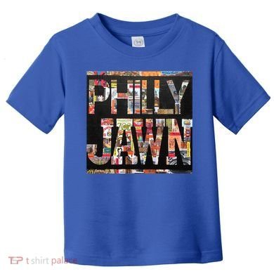 Jawn Slang Philadelphia Hometown Toddler T-Shirt