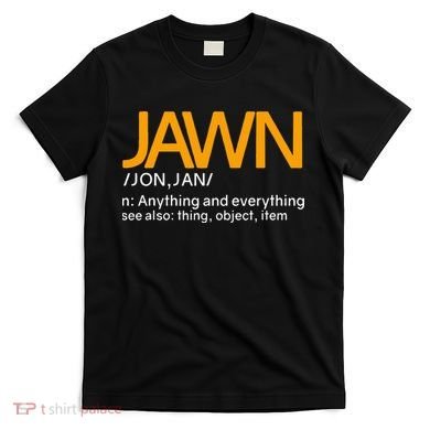 Jawn Slang Philadelphia T-Shirt