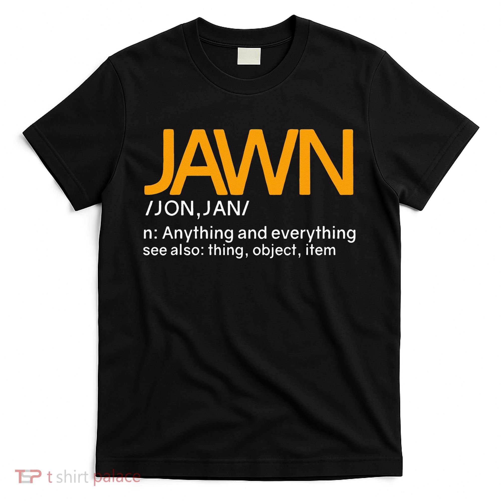 Jawn Slang Philadelphia T-Shirt