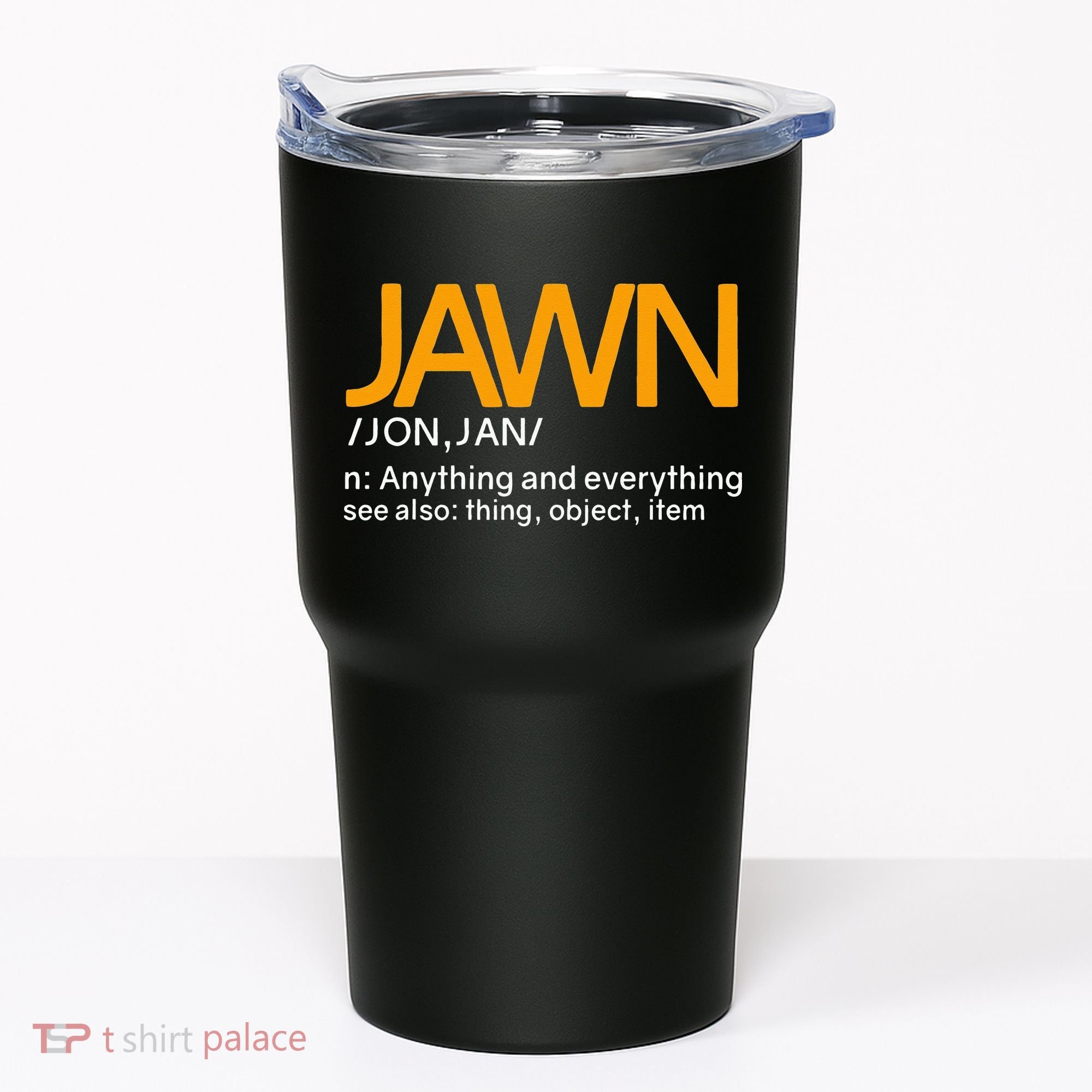 Jawn Slang Philadelphia Tumbler