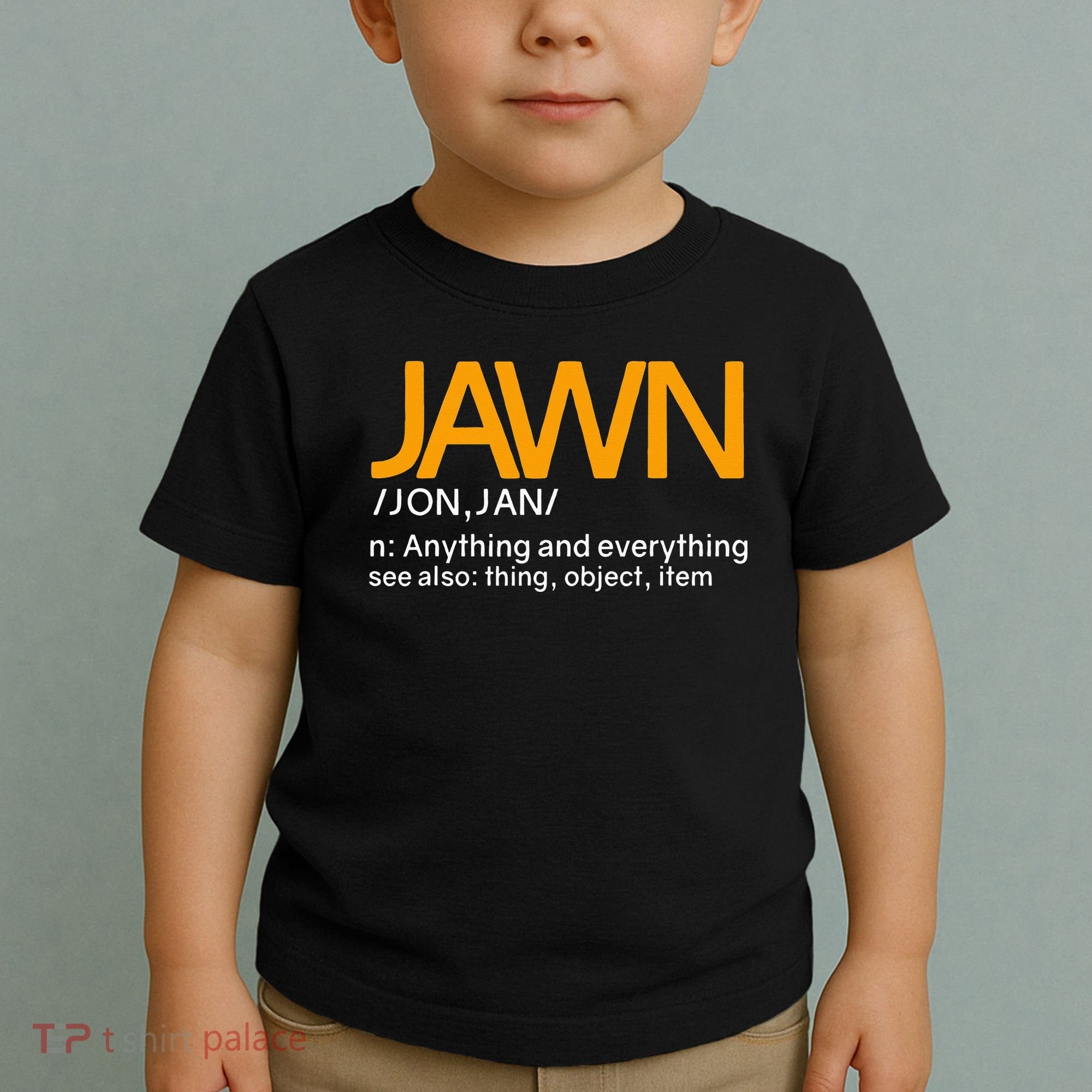 Jawn Slang Philadelphia Toddler T-Shirt