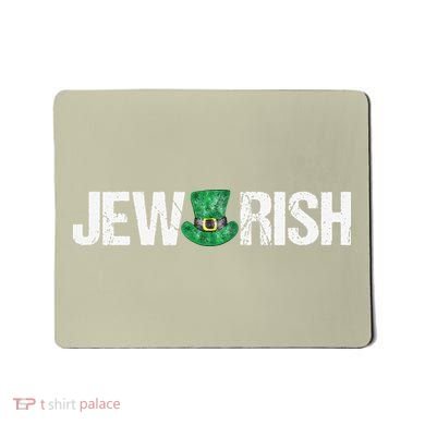 Jewish St. Patricks Day Funny Jewrish Drinking Mousepad