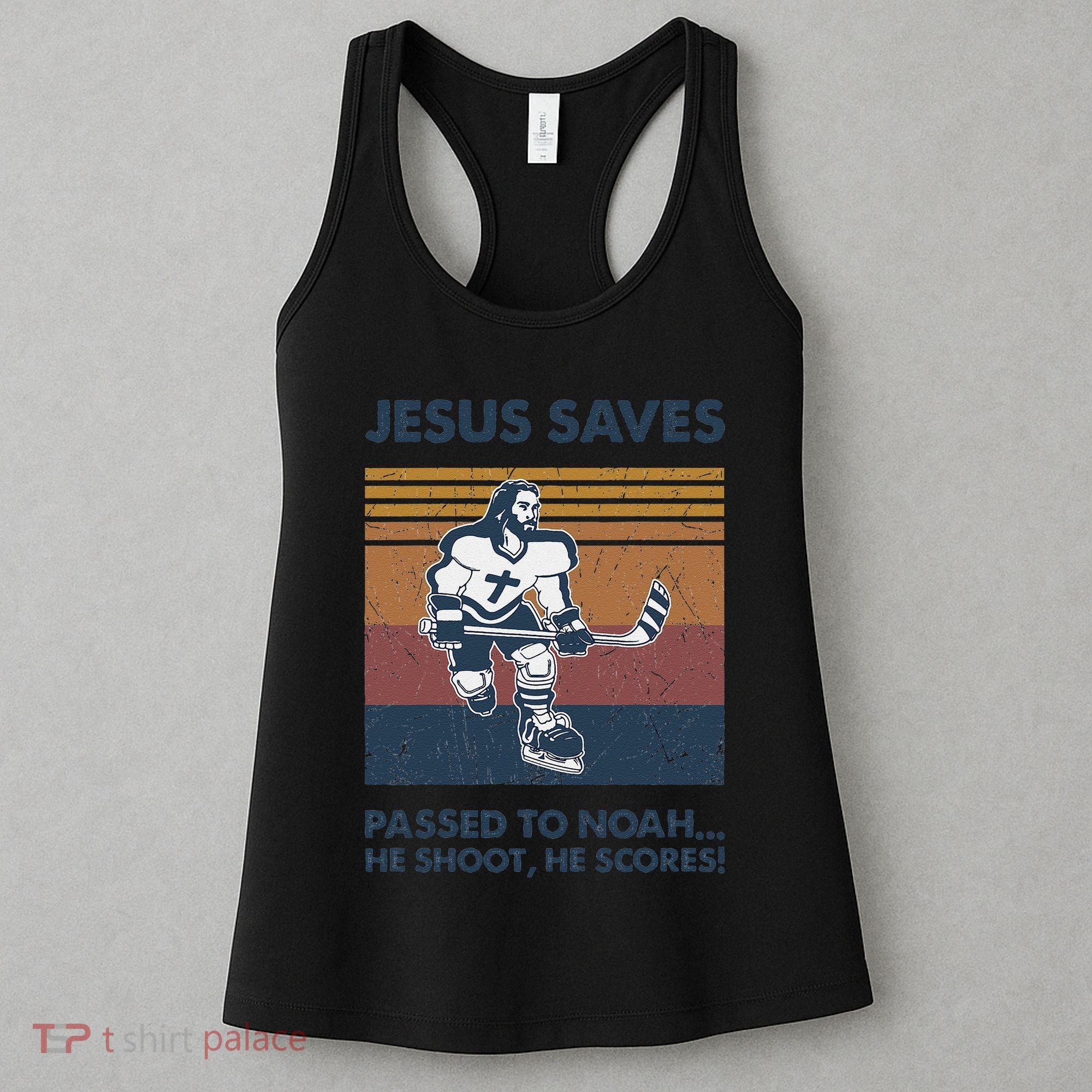 Jesus Saves Passes To Noah He Shoots He Scores Women's Tank Top