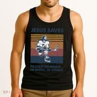 Jesus Saves Passes To Noah He Shoots He Scores Tank Top thumb 3