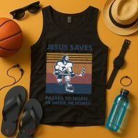 Jesus Saves Passes To Noah He Shoots He Scores Tank Top thumb 4