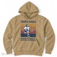 Jesus Saves Passes To Noah He Shoots He Scores Hoodie thumb 0