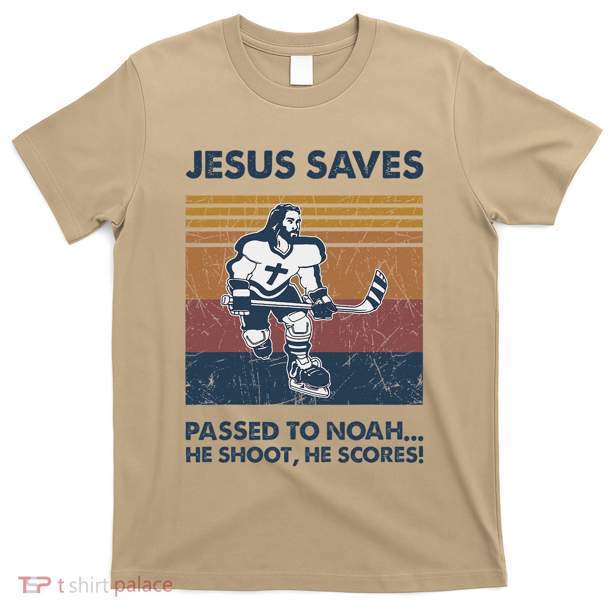 Jesus Saves Passes To Noah He Shoots He Scores T-Shirt