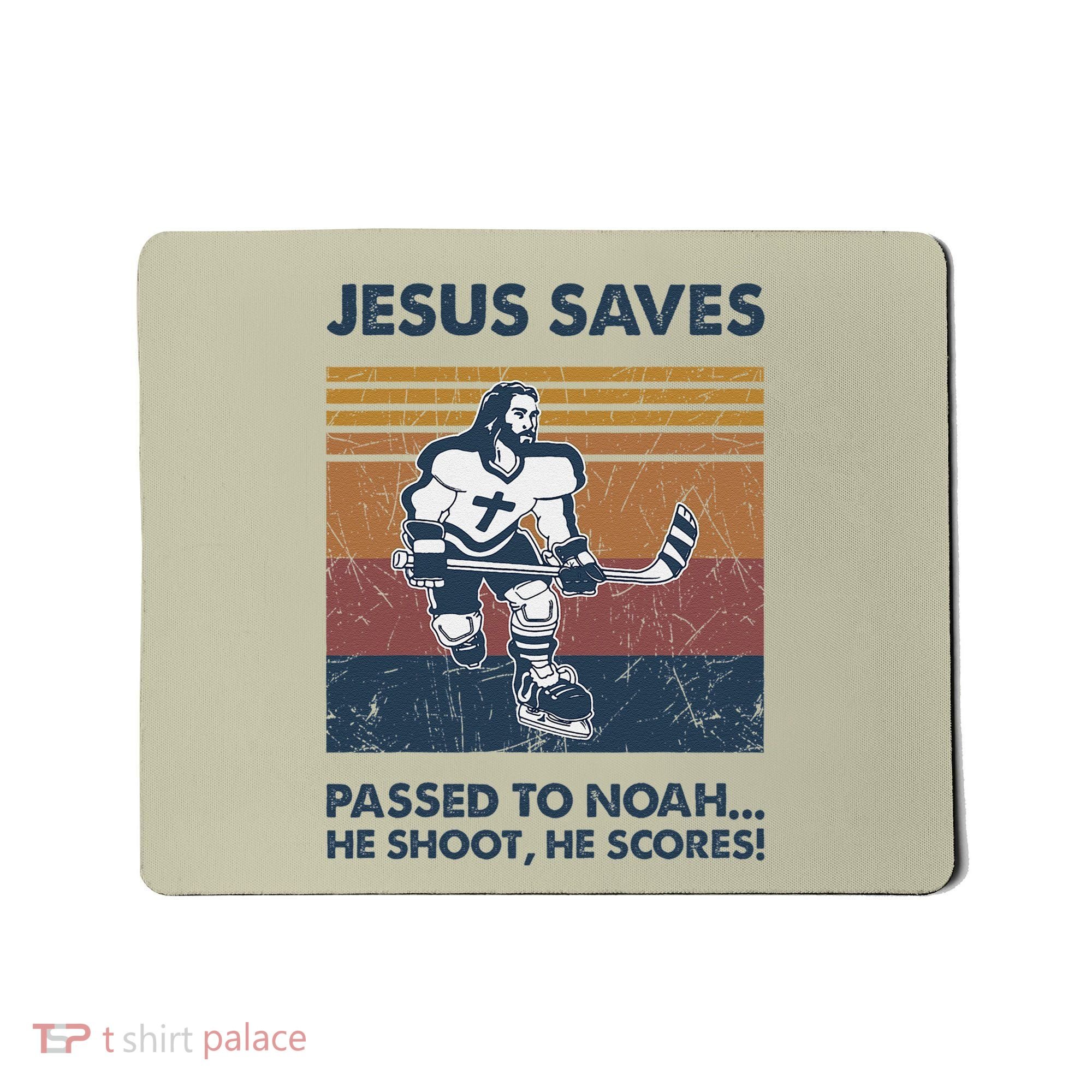Jesus Saves Passes To Noah He Shoots He Scores Mousepad