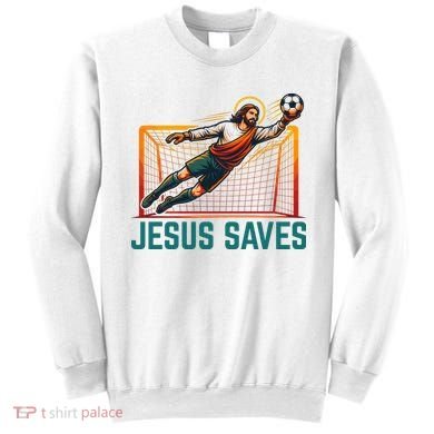 Jesus Saves Soccer Goalkeeper Sweatshirt