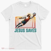 Jesus Saves Soccer Goalkeeper T-Shirt thumb 0