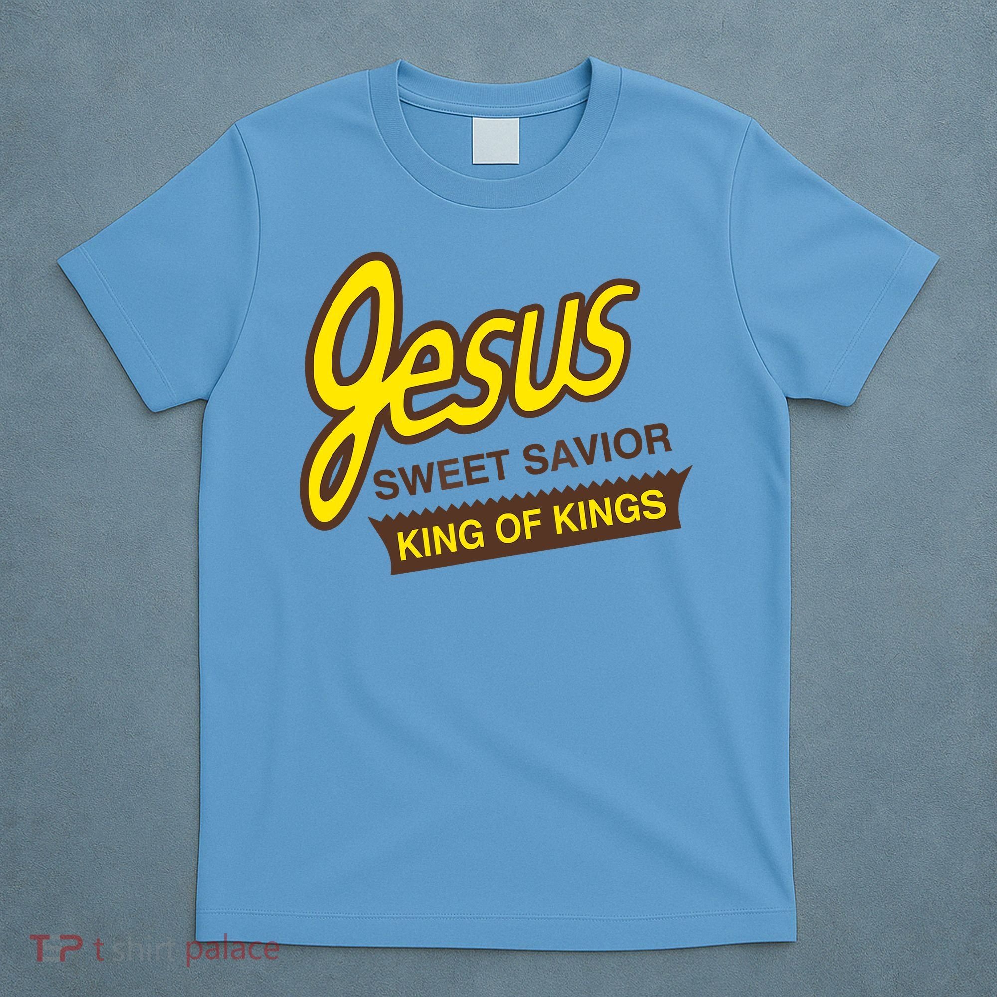 Jesus Sweet Savior King Of Kings Christian Faith T-Shirt