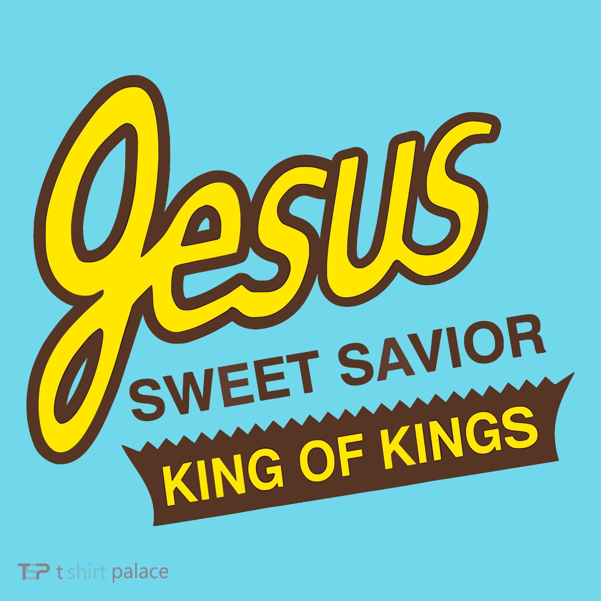Jesus Sweet Savior King Of Kings Christian Faith T-Shirt