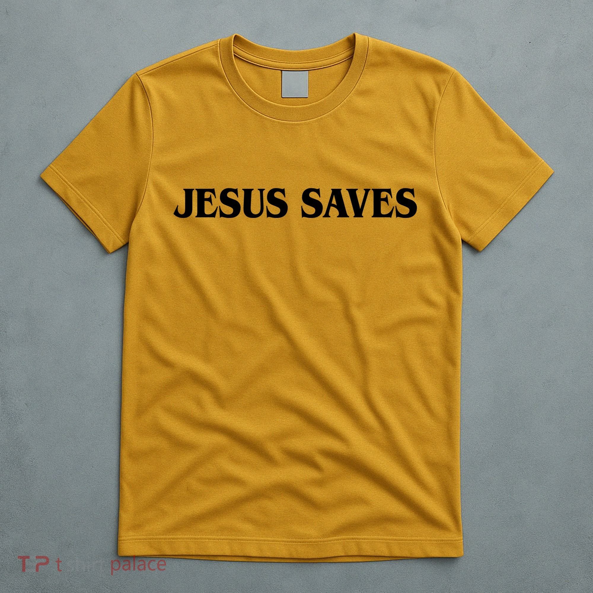 Jesus Saves Theres Power In The Name Of Jesus Acts 4:12 Front And Back T-Shirt