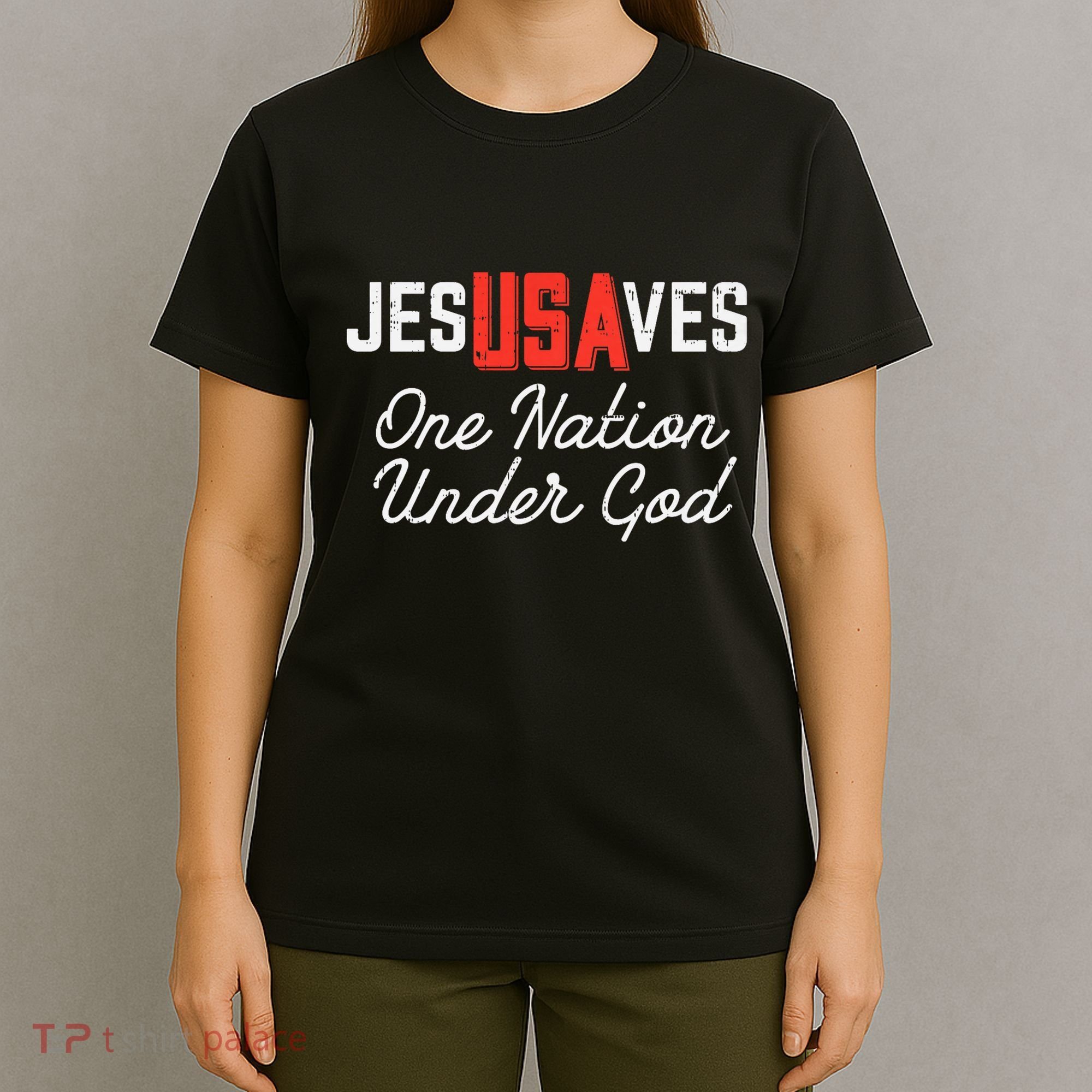 Jesus Saves Usa One Nation Under God Jesus Christian Gift T-Shirt