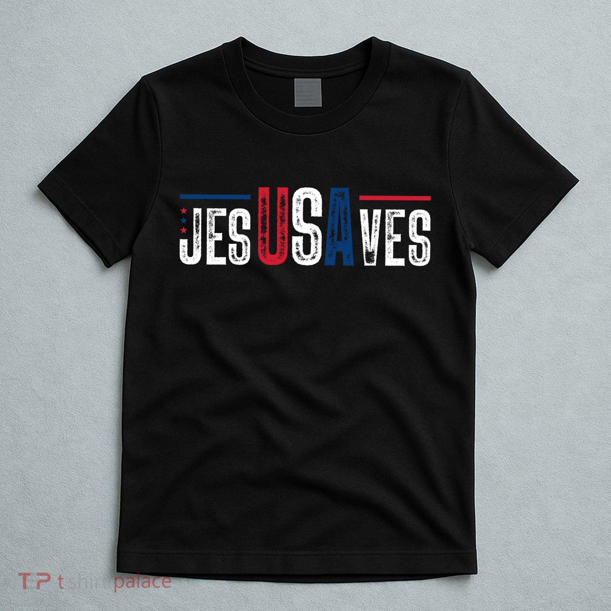 Jesus Saves USA Faith 4th Of July T-Shirt