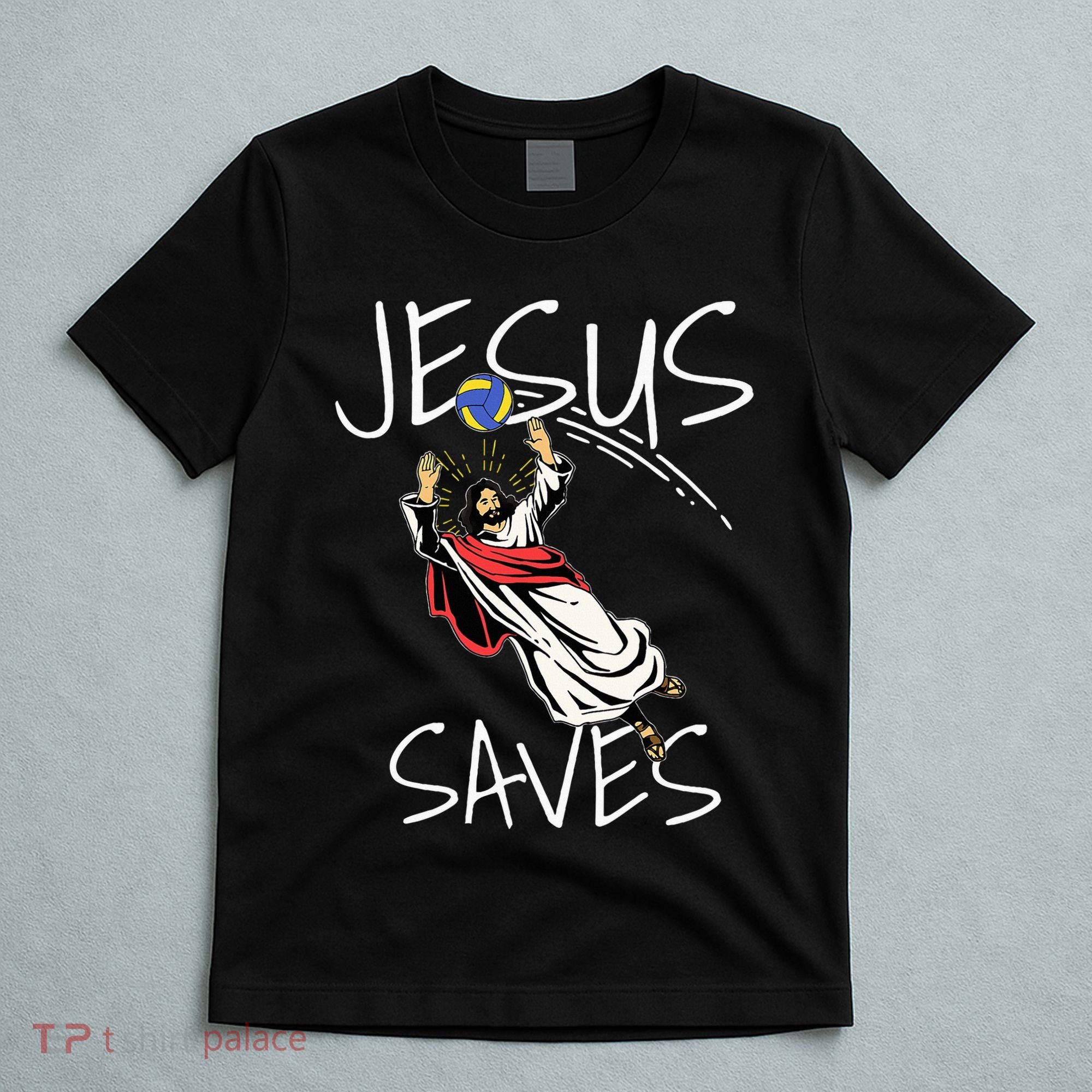 Jesus Saves Volleyball Gift Volleyball Team T-Shirt