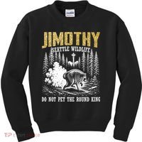 Jimothy Seattle Wildlife Do Not Pet The Round King Kids Sweatshirt thumb 0
