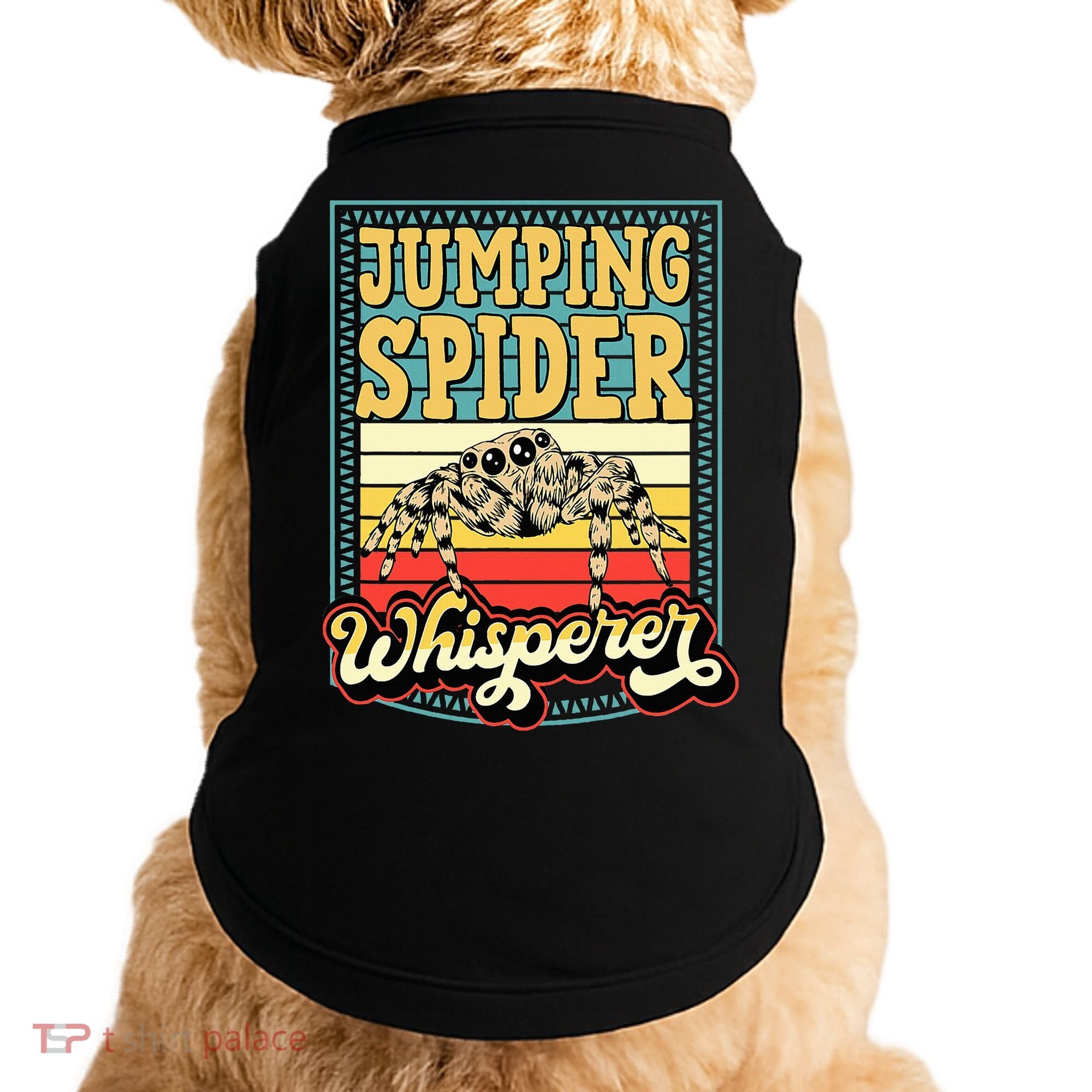 Jumping Spider Whisperer Funny Pet Jumping Spider Meme Doggie Tank