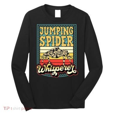 Jumping Spider Whisperer Funny Pet Jumping Spider Meme Long Sleeve Shirt